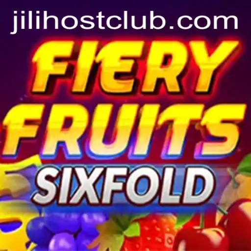 Exploring the Exciting World of FieryFruitsSixFold: A Thrilling Experience Hosted by jili.host